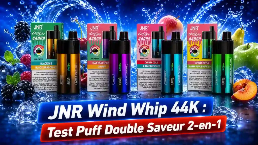 JNR Wind Whip 44K : Test Puff Double Saveur 2-en-1